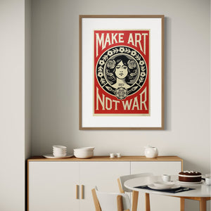OBEY - FRANK SHEPARD FAIREY, Make art - not war, 2022